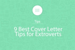 Extroverts can write a strong cover letter too