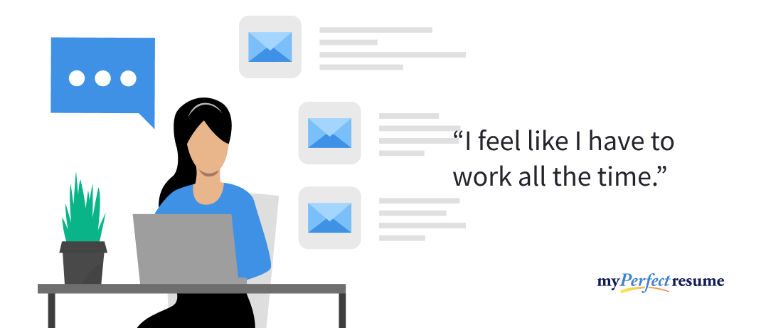 "I feel like I have to work all the time" - a quote from a worker