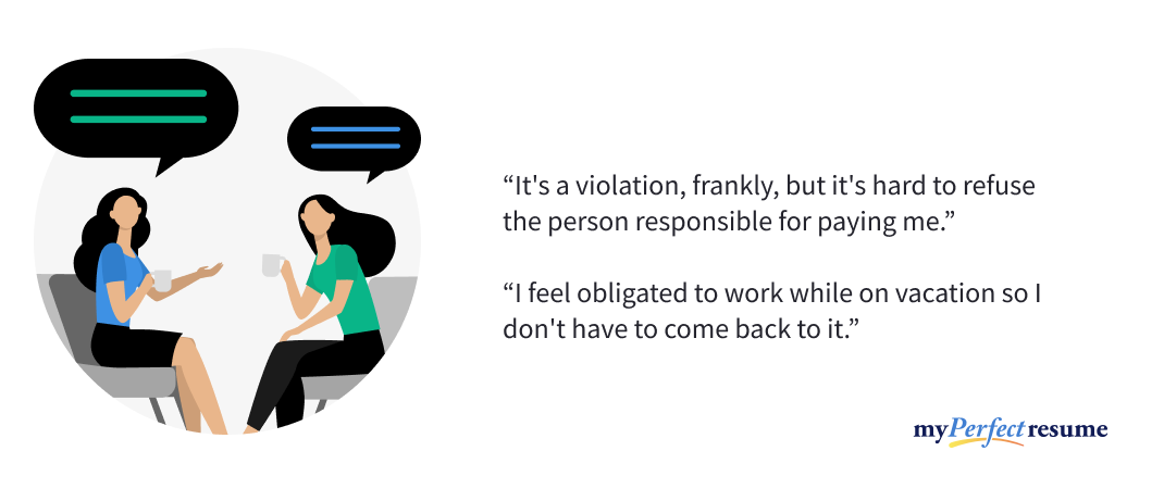 Quotes from workers about why they work on vacation